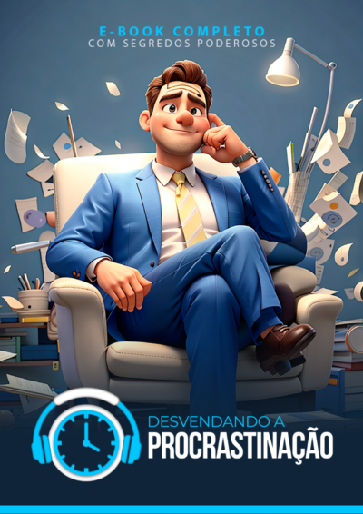 Ebook Desvendando a procrastinação